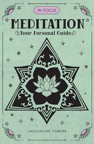 In Focus Meditation: Your Personal Guide (Volume 3) (In Focus 3)