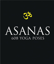 Asanas: 608 Yoga Poses