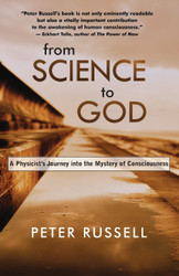 From Science to God: A Physicist s Journey into the Mystery of