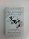 The Language of Miracles: A Celebrated Psychic Teaches You to Talk to