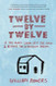 Twelve by Twelve: A One-Room Cabin Off the Grid and Beyond the