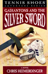 Tennis Shoes: Gadiantons and the Silver Sword
