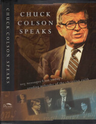 Chuck Colson Speaks: Twelve Key Speeches by America's Foremost