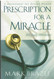 Prescription for a Miracle: A Devotional for Divine Health