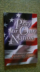 Pray for Our Nation: Scriptural Prayers to Revive Our Country