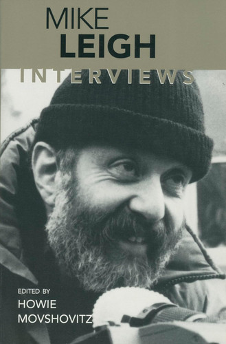 Mike Leigh: Interviews (Conversations with Filmmakers Series)