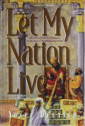 Let My Nation Live: The Story of the Jewish Deliverance in the Days