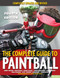 The Complete Guide to Paintball:Completely Updated and Revised