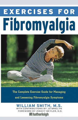 Exercises for Fibromyalgia: The Complete Exercise Guide for Managing