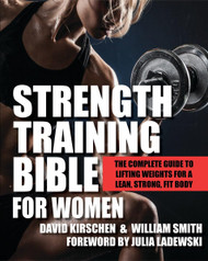 Strength Training Bible for Women: The Complete Guide to Lifting
