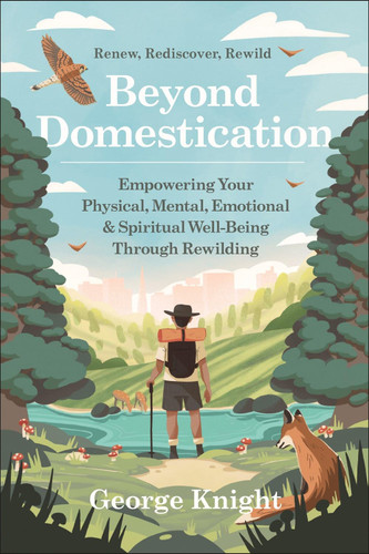 Beyond Domestication: Empowering Your Physical Mental Emotional &