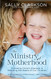 The Ministry of Motherhood: Following Christ's Example in Reaching