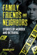 Family Friends and Neighbors: Stories of Murder and Betrayal