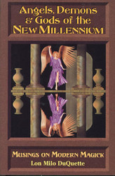 Angels Demons & Gods of the New Millennium