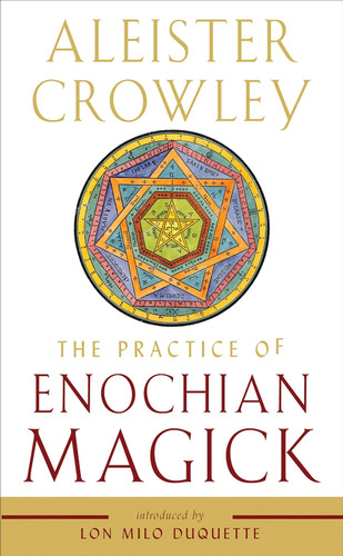 The Practice of Enochian Magick