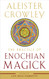 The Practice of Enochian Magick