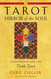 Tarot: Mirror of the Soul: A Handbook for the Thoth Tarot