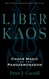 Liber Kaos: Chaos Magic for the Pandaemonaeon