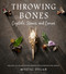Throwing Bones Crystals Stones and Curios