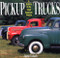 Pickup Trucks: A History of the Great American Vehicle