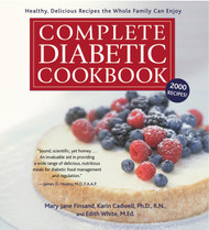 Complete Diabetic Cookbook: Healthy Delicious Recipes the Whole