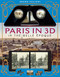 Paris in 3D in the Belle +ëpoque: A Book Plus Steroeoscopic Viewer