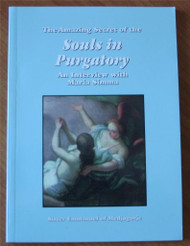 The Amazing Secret of the Souls in Purgatory: An Interview with Maria