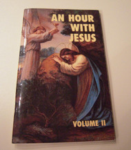 An Hour With Jesus Vol. II