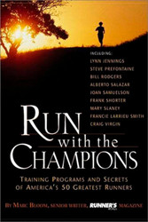 Run with the Champions: Training Programs and Secrets of America's 50
