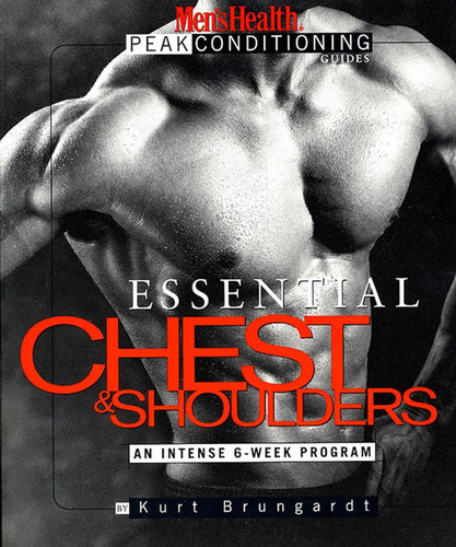 Essential Chest and Shoulders: An Intense 6-Week Program