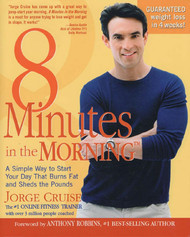 8 Minutes in the Morning: A Simple Way to Start Your Day That Burns