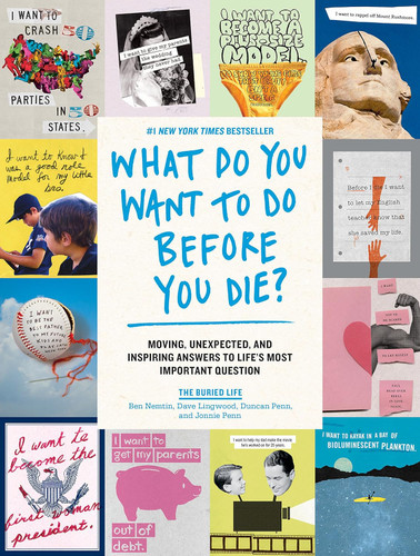 What Do You Want to Do Before You Die?