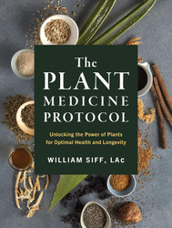 The Plant Medicine Protocol: Unlocking the Power of Plants for