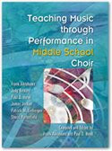 Teaching Music through Performance in Middle School Choir/G7397