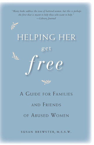 Helping Her Get Free