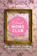 The Dead Moms Club: A Memoir about Death Grief and Surviving the