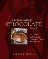 The New Taste of Chocolate: A Cultural & Natural History of Cacao
