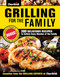 Char-Broil Grilling for the Family: 300 Delicious Recipes to Satisfy