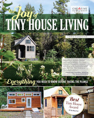 The Joy of Tiny House Living: Everything You Need to Know Before