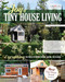 The Joy of Tiny House Living: Everything You Need to Know Before