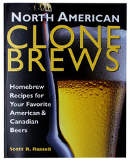 North American Clone Brews: Homebrew Recipes for Your Favorite