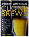 North American Clone Brews: Homebrew Recipes for Your Favorite