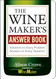 The Wine Maker's Answer Book: Solutions to Every Problem; Answers to