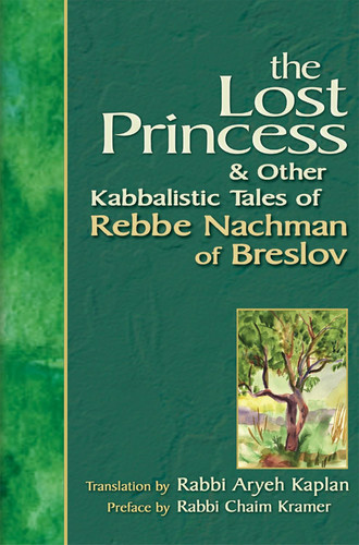 The Lost Princess: And Other Kabbalistic Tales of Rebbe Nachman of