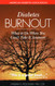 Diabetes Burnout: What to Do When You Can't Take It Anymore