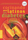 Cocinando para Latinos con Diabetes