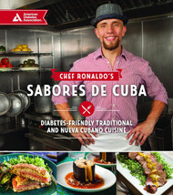 Chef Ronaldo's Sabores de Cuba: Diabetes-Friendly Traditional and