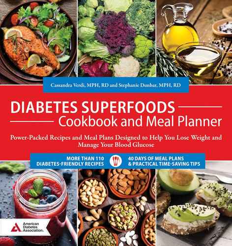 Diabetes Superfoods Cookbook and Meal Planner