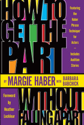 How to Get the Part Without Falling Apart!: Featuring the Haber