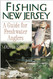 Fishing New Jersey: A Guide for Freshwater Anglers